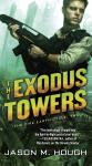 The Exodus Towers: The Dire Earth Cycle: Two Audiobook