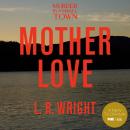 Mother Love Audiobook