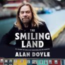 The Smiling Land: All Around the Circle in My Newfoundland and Labrador Audiobook