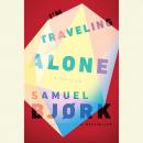 I'm Traveling Alone Audiobook