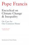Encyclical on Climate Change and Inequality: On Care for Our Common Home, Pope Francis