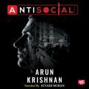 Antisocial, Arun Krishnan