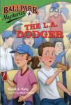 Ballpark Mysteries #3: The L.A. Dodger Audiobook