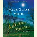 Milk Glass Moon Audiobook