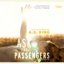 Ask the Passengers Audiobook