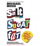 Salt Sugar Fat: How the Food Giants Hooked Us Audiobook