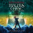 Magnus Chase and the Gods of Asgard, Book Two: The Hammer of Thor Audiobook