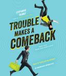 Trouble Makes a Comeback Audiobook