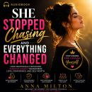 She Stopped Chasing and Everything Changed: How Emotionally Detached Feminine Energy Transforms Love, Confidence, and Self-Worth. Audiobook