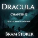 Dracula – Chapter 12: The Bloofer Lady Audiobook