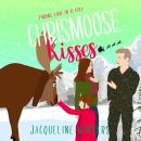 Chrismoose Kisses Audiobook