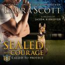Sealed with Courage: A Christian Romantic Suspense Audiobook