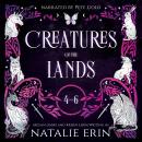 Creatures of the Lands: Books 4-6 Audiobook