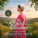 His Amish Romance: Amish Romance Audiobook