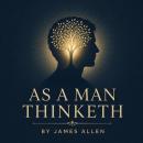AS A MAN THINKETH Audiobook