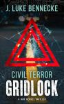 Civil Terror: Gridlock: A Jake Bendel Thriller Audiobook