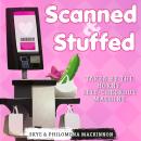 Scanned & Stuffed: Taken by the Horny Self-Checkout Machine Audiobook