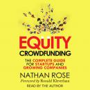 Equity Crowdfunding: The Complete Guide For Startups And Growing Companies Audiobook