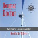Doumar and the Doctor: The True Story of a Courageous Adventurer Audiobook