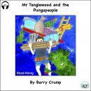 Mr Tanglewood and the Pungapeople: A Barry Crump Classic Audiobook