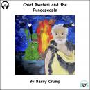 Chief Awateri and the Pungapeople: A New Barry Crump Classic Audiobook