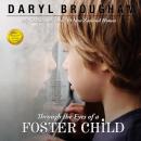 Through the Eyes of a Foster Child: My Childhood in Over 30 New Zealand Homes Audiobook