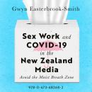 Sex Work and COVID-19 in the New Zealand Media: Avoid the Moist Breath Zone Audiobook