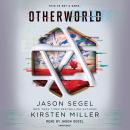 Otherworld, Jason Segel, Kirsten Miller