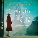 Mistress of the Ritz: A Novel Audiobook