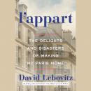 L'Appart: The Delights and Disasters of Making My Paris Home Audiobook