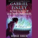 Gabriel Finley and the Lord of Air and Darkness Audiobook