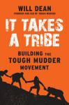 It Takes a Tribe: Building the Tough Mudder Movement Audiobook