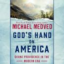 God's Hand on America: Divine Providence in the Modern Era Audiobook