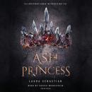 Ash Princess, Laura Sebastian