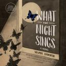 What the Night Sings Audiobook
