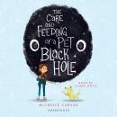 The Care and Feeding of a Pet Black Hole Audiobook