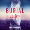 Burial Society: A Novel, Nina Sadowsky