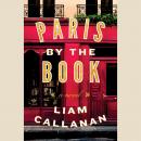 Paris by the Book: A Novel Audiobook