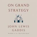 On Grand Strategy Audiobook