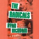 Radicals: A Novel, Ryan McIlvain