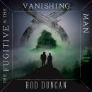 The Fugitive and the Vanishing Man Audiobook