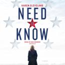 Need to Know: A Novel, Karen Cleveland
