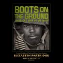Boots on the Ground: America's War in Vietnam Audiobook