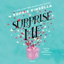 Surprise Me: A Novel, Sophie Kinsella