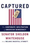 Captured: The Corporate Infiltration of American Democracy Audiobook
