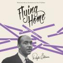 Flying Home And Other Stories Audiobook