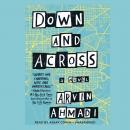 Down and Across, Arvin Ahmadi