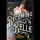 Becoming Belle Audiobook