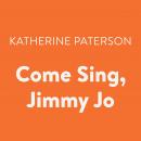 Come Sing, Jimmy Jo, Katherine Paterson
