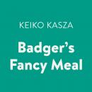 Badger's Fancy Meal Audiobook